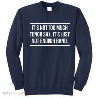 Saxophonist Saxist Tenor Sax Band Saxophone Sweatshirt thumb 0