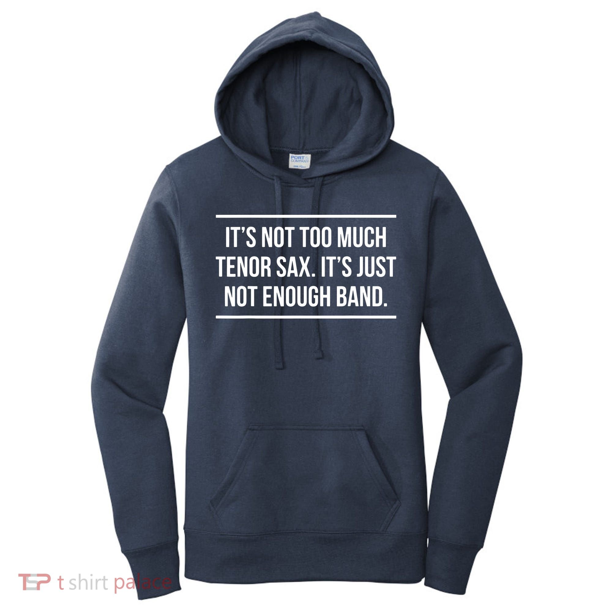 Saxophonist Saxist Tenor Sax Band Saxophone Women's Hoodie