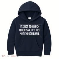 Saxophonist Saxist Tenor Sax Band Saxophone Kids Hoodie thumb 0