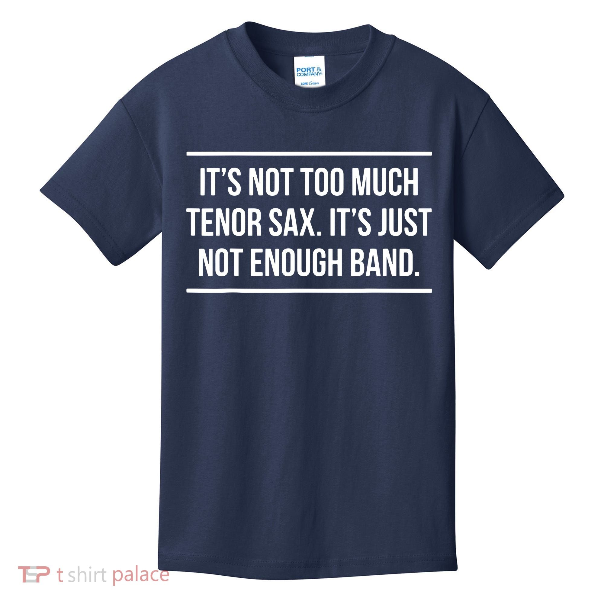 Saxophonist Saxist Tenor Sax Band Saxophone Kids T-Shirt