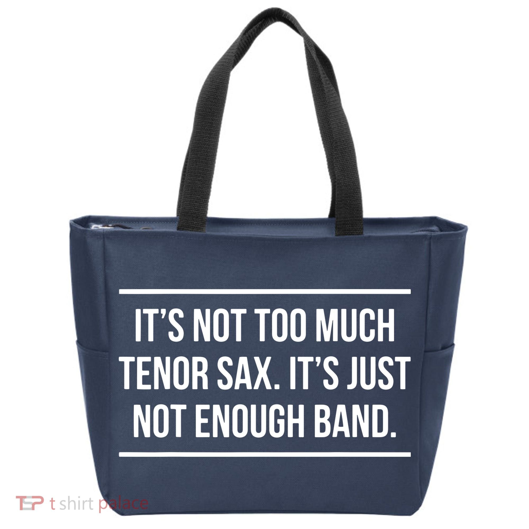 Saxophonist Saxist Tenor Sax Band Saxophone Tote Bag
