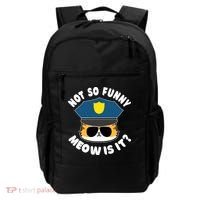 Super State Trooper Funny Cat Not So Funny Meow Is It Backpack thumb 0