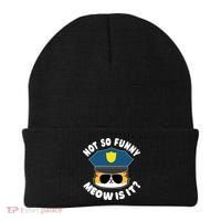 Super State Trooper Funny Cat Not So Funny Meow Is It Beanie thumb 0