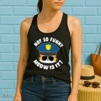 Super State Trooper Funny Cat Not So Funny Meow Is It Women's Tank Top thumb 2