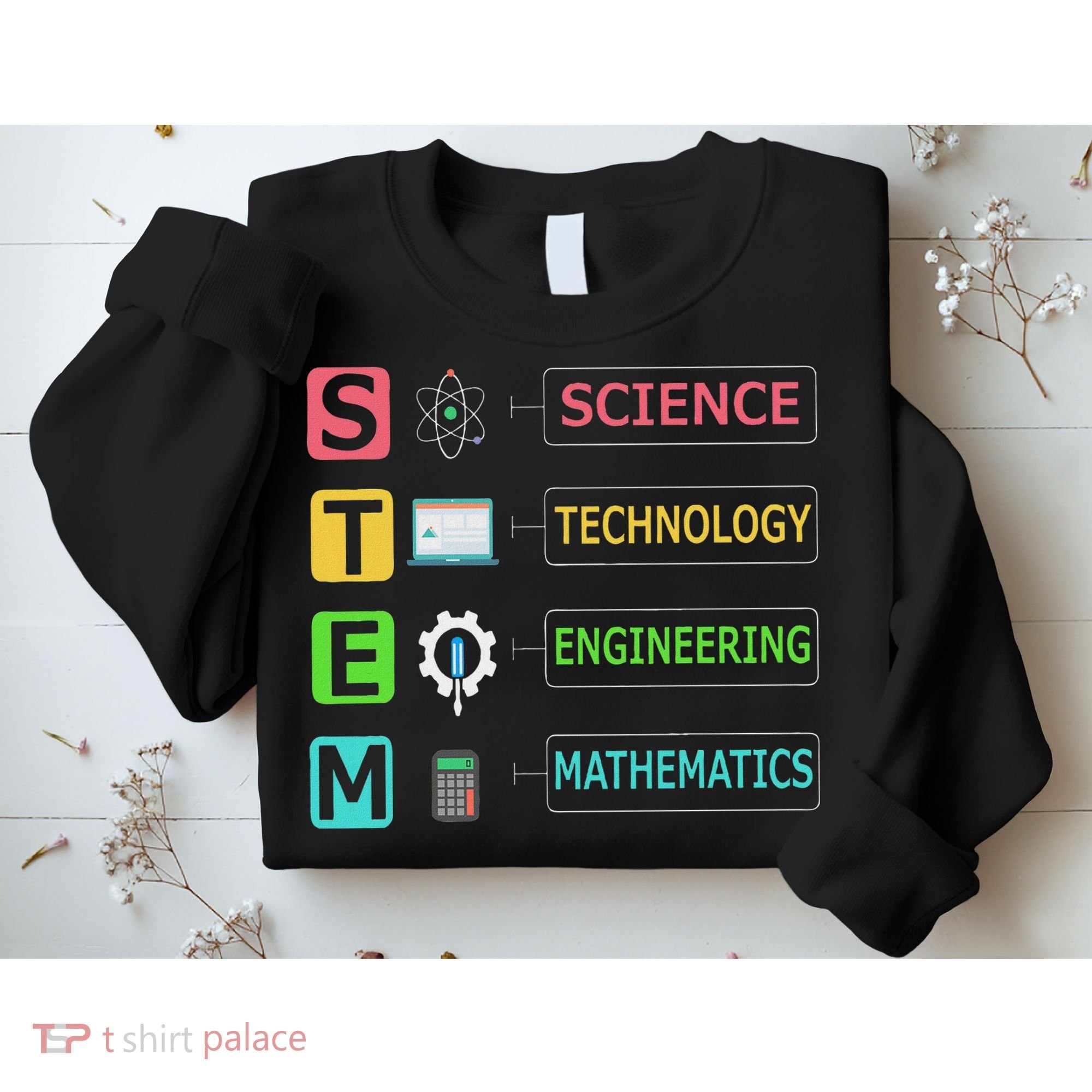 Stem Science Technology Engineering Math Teacher Gift Sweatshirt