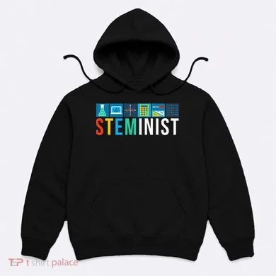 Steminist Science Technology Engineering Math Stem Hoodie