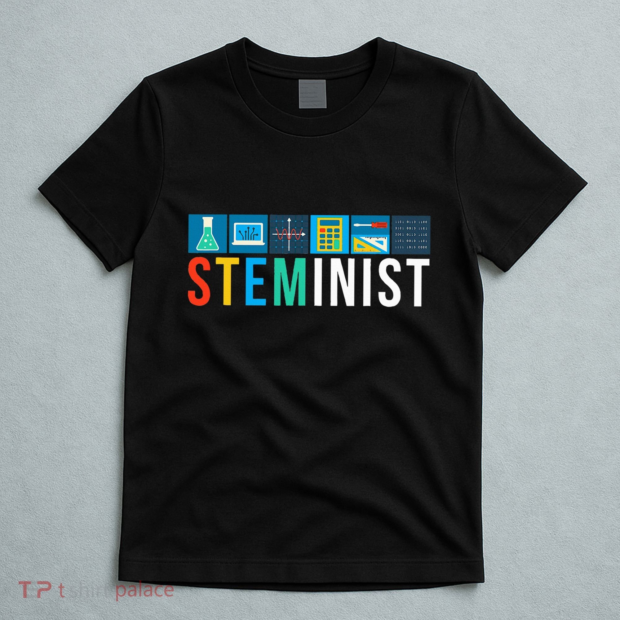 Steminist Science Technology Engineering Math Stem T-Shirt