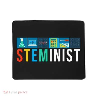 Steminist Science Technology Engineering Math Stem Mousepad