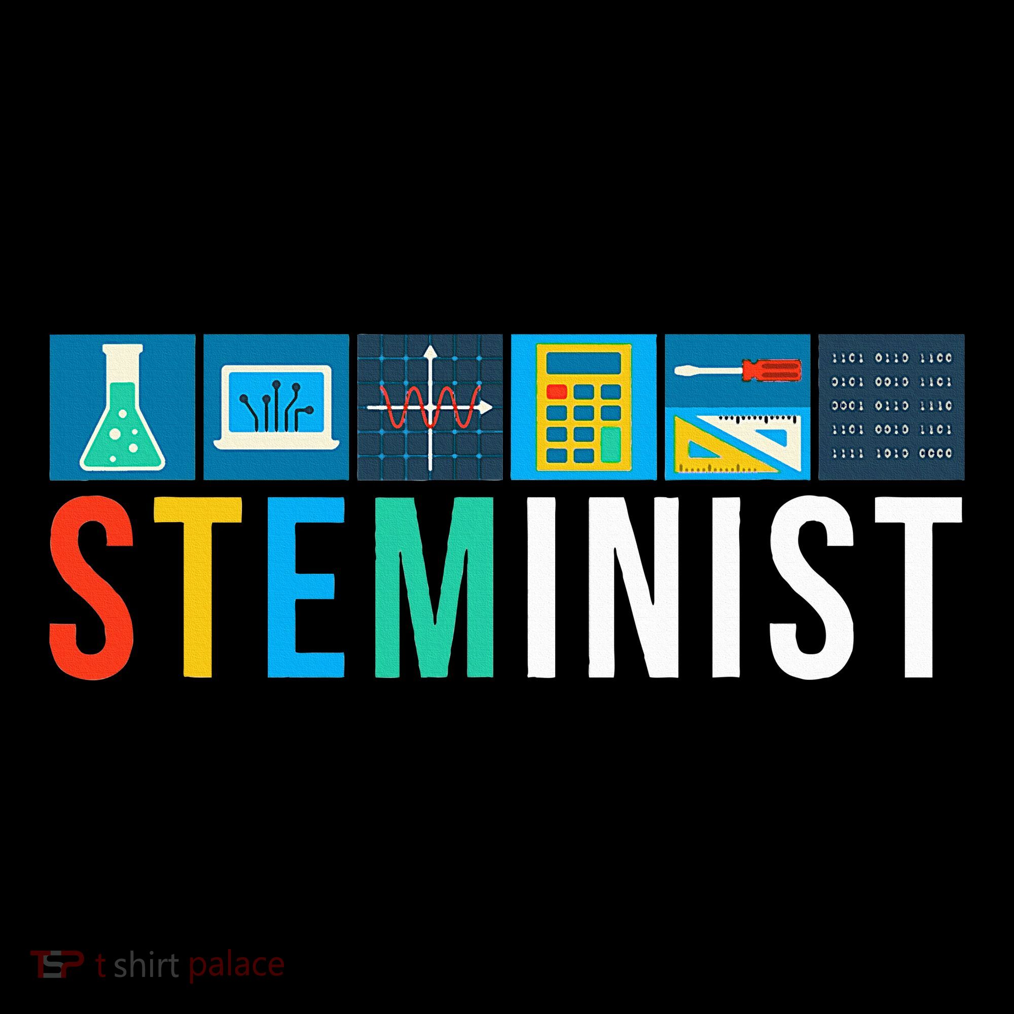 Steminist Science Technology Engineering Math Stem Women's T-Shirt