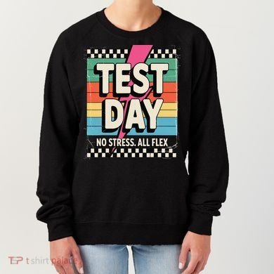 Staar State Test Teacher Testing Day No Stress All Flex Women's Sweatshirt