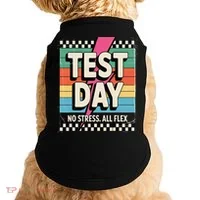 Staar State Test Teacher Testing Day No Stress All Flex Doggie Tank thumb 0