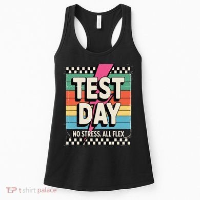Staar State Test Teacher Testing Day No Stress All Flex Women's Tank Top