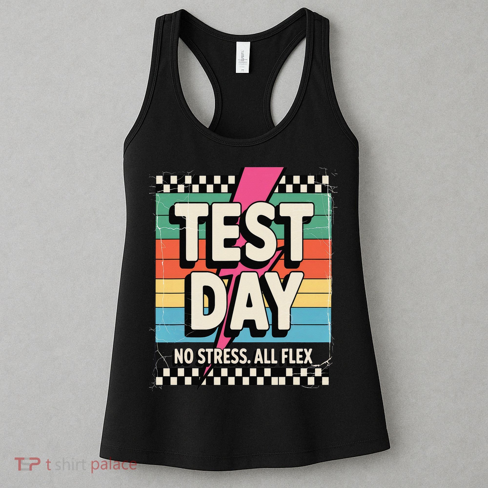 Staar State Test Teacher Testing Day No Stress All Flex Women's Tank Top