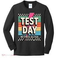 Staar State Test Teacher Testing Day No Stress All Flex Kids Long Sleeve Shirt thumb 0