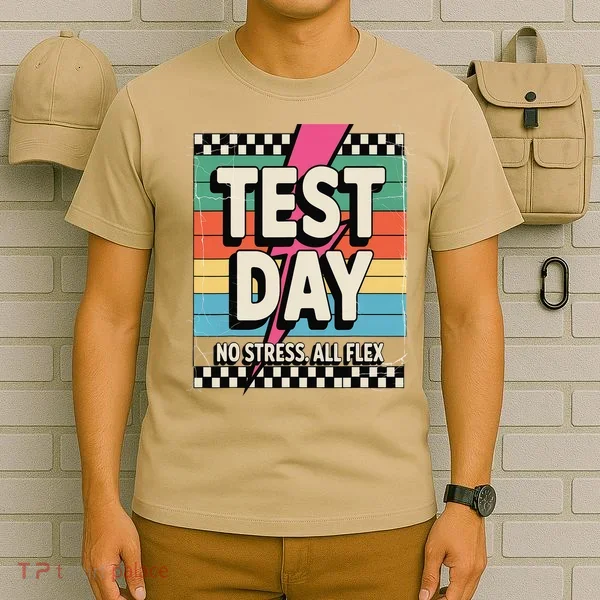 Staar State Test Teacher Testing Day No Stress All Flex T-Shirt