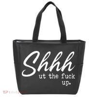 Shhh Shut The Fuck Up Tote Bag thumb 0