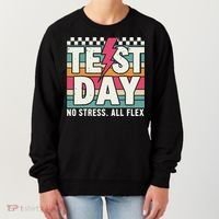 Staar State Test Teacher Testing Day No Stress All Flex Women's Sweatshirt thumb 0