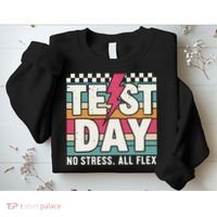 Staar State Test Teacher Testing Day No Stress All Flex Sweatshirt thumb 2