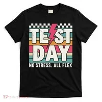 Staar State Test Teacher Testing Day No Stress All Flex T-Shirt thumb 0