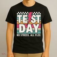 Staar State Test Teacher Testing Day No Stress All Flex T-Shirt thumb 3