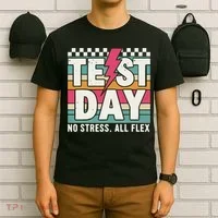Staar State Test Teacher Testing Day No Stress All Flex T-Shirt thumb 6