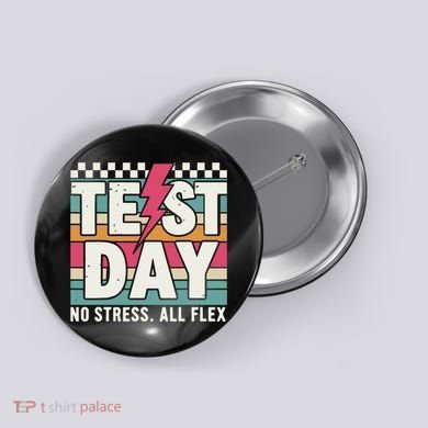 Staar State Test Teacher Testing Day No Stress All Flex Button