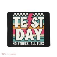 Staar State Test Teacher Testing Day No Stress All Flex Mousepad thumb 0