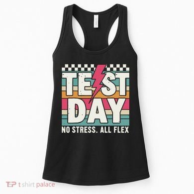 Staar State Test Teacher Testing Day No Stress All Flex Women's Tank Top