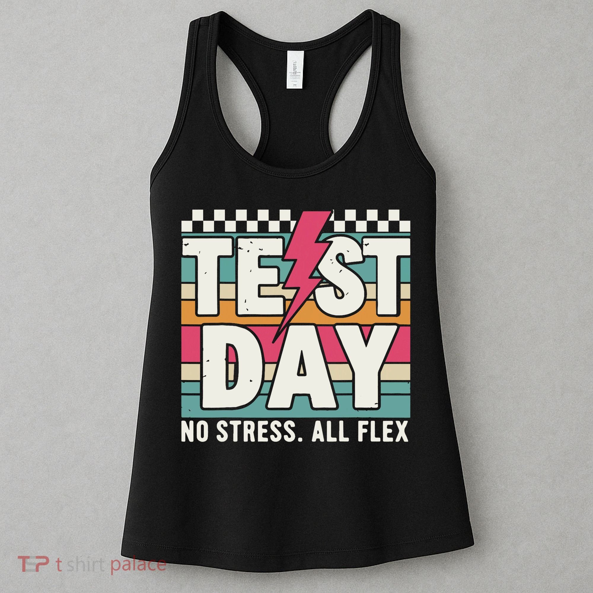 Staar State Test Teacher Testing Day No Stress All Flex Women's Tank Top