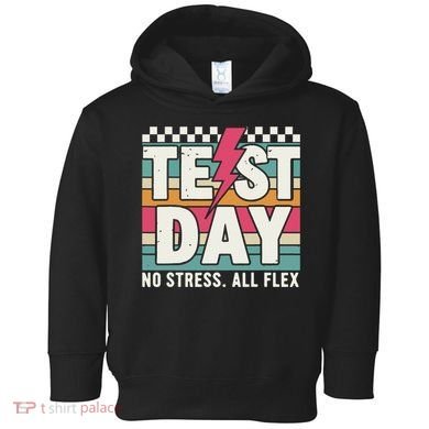 Staar State Test Teacher Testing Day No Stress All Flex Toddler Hoodie