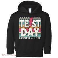Staar State Test Teacher Testing Day No Stress All Flex Toddler Hoodie thumb 0