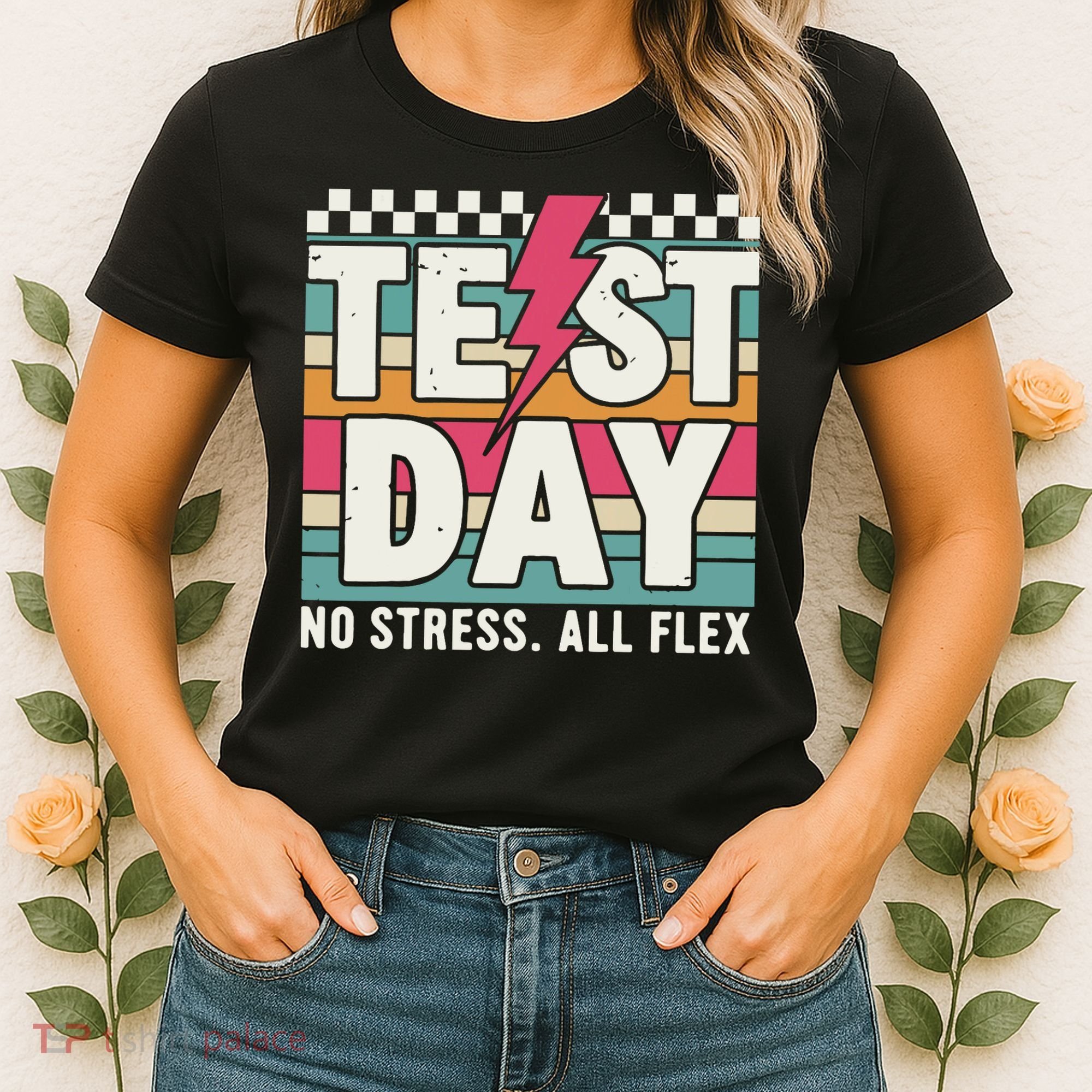 Staar State Test Teacher Testing Day No Stress All Flex Women's T-Shirt