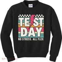 Staar State Test Teacher Testing Day No Stress All Flex Kids Sweatshirt thumb 0