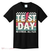 Staar State Test Teacher Testing Day No Stress All Flex Kids T-Shirt thumb 0