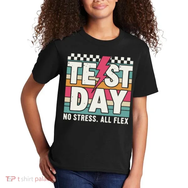Staar State Test Teacher Testing Day No Stress All Flex Kids T-Shirt