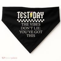 Staar State Testing Day Motivation Dont Lie Youve Got This USA-Made Doggie Bandana thumb 0