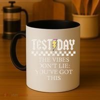 Staar State Testing Day Motivation Dont Lie Youve Got This Coffee Mug thumb 4