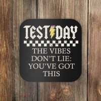 Staar State Testing Day Motivation Dont Lie Youve Got This Coaster thumb 0