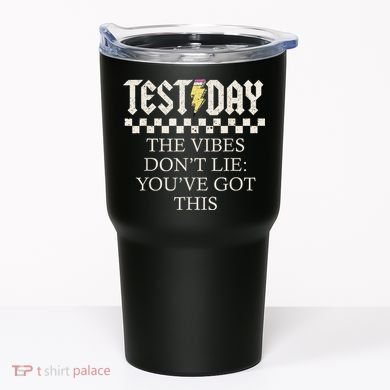 Staar State Testing Day Motivation Dont Lie Youve Got This Tumbler