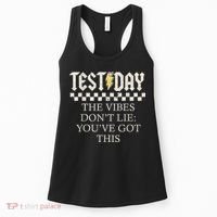 Staar State Testing Day Motivation Dont Lie Youve Got This Women's Tank Top thumb 0