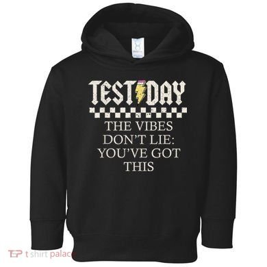 Staar State Testing Day Motivation Dont Lie Youve Got This Toddler Hoodie