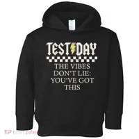 Staar State Testing Day Motivation Dont Lie Youve Got This Toddler Hoodie thumb 0