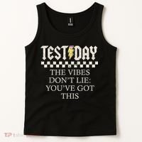 Staar State Testing Day Motivation Dont Lie Youve Got This Tank Top thumb 2