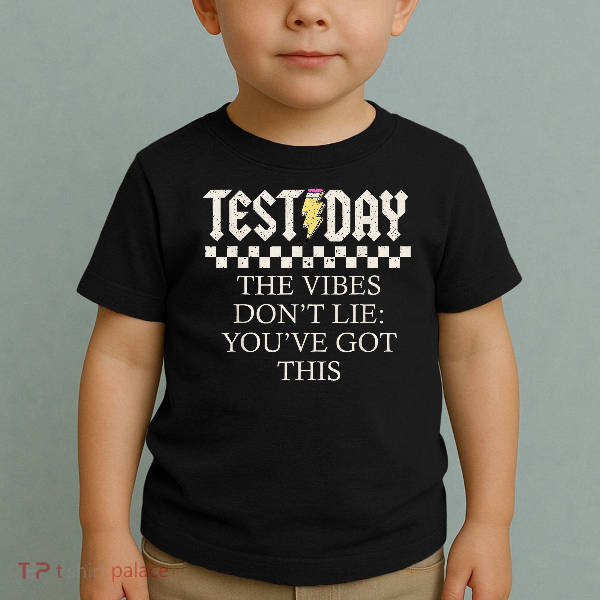 Staar State Testing Day Motivation Dont Lie Youve Got This Toddler T-Shirt