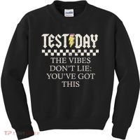 Staar State Testing Day Motivation Dont Lie Youve Got This Kids Sweatshirt thumb 0