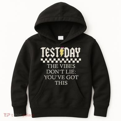 Staar State Testing Day Motivation Dont Lie Youve Got This Kids Hoodie