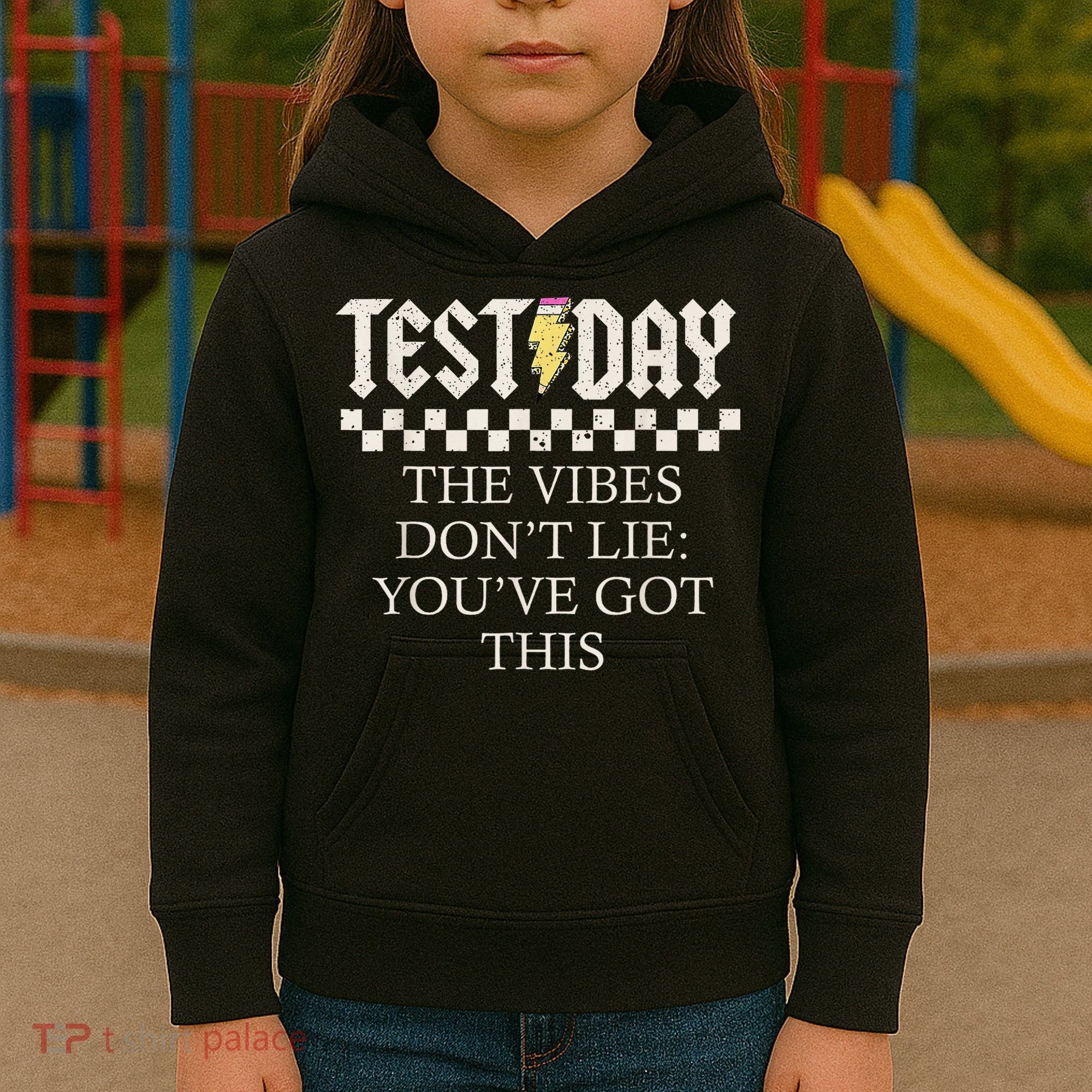 Staar State Testing Day Motivation Dont Lie Youve Got This Kids Hoodie