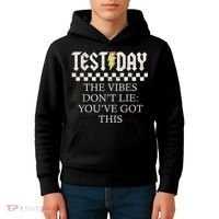 Staar State Testing Day Motivation Dont Lie Youve Got This Kids Hoodie thumb 4