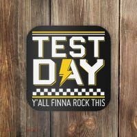 Staar State Testing Day Motivation Yall Finna Rock This Coaster thumb 0