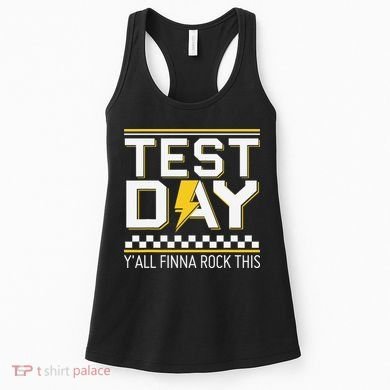 Staar State Testing Day Motivation Yall Finna Rock This Women's Tank Top